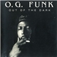 O.G. Funk - Out Of The Dark